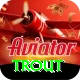trout Plus v1.1.2